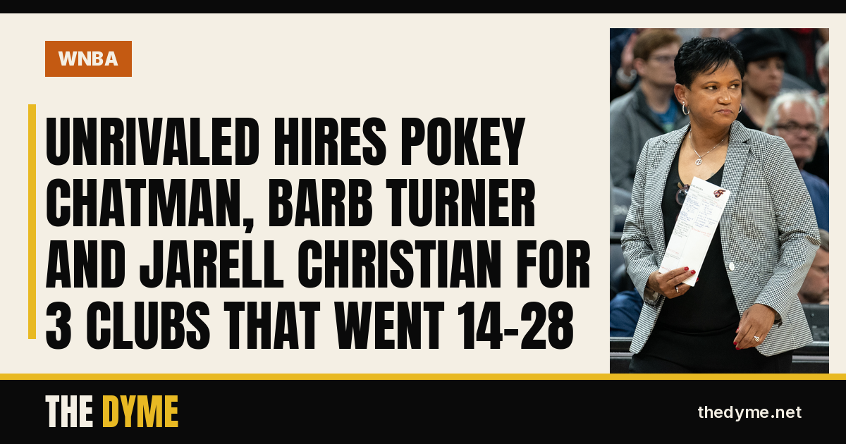 Dyme card with the headline: Unrivaled Hires Pokey Chatman, Barb Turner and Jarell Christian for 3 Clubs That Went 14-28
